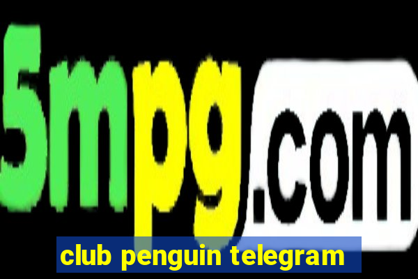 club penguin telegram